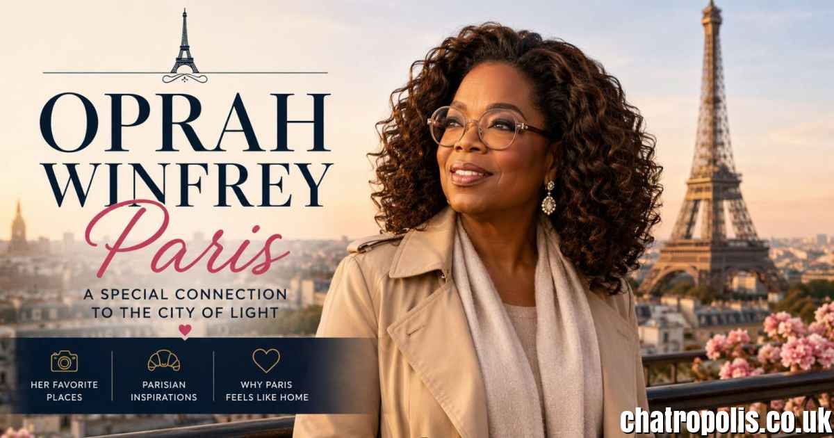 Oprah Winfrey Paris: Fashion Week, Power Style, and Iconic Moments in France